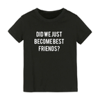 Best Friend Matching T-Shirt And/Or Onesie