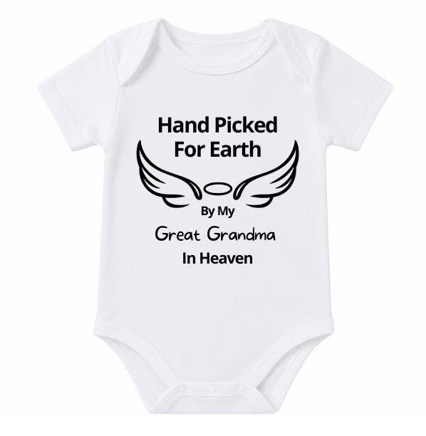 Hand Picked for Earth By My Great Grandma in Heaven Onesie