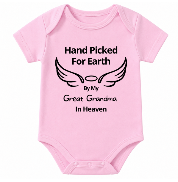 Hand Picked for Earth By My Great Grandma in Heaven Onesie