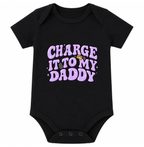 Charge it to My Daddy Onesie (Multiple colors)