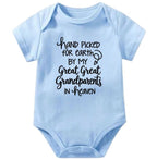 Hand Picked For Earth By My Great Great Grandparents in Heaven Onesie