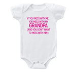 If You Mess with Me You Mess with My Grandpa Onesie