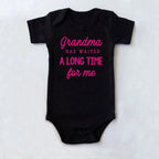 Grandma Has Waited a Long Time for Me Onesie