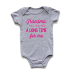 Grandma Has Waited a Long Time for Me Onesie