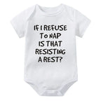 If I Refuse To Nap Is That Resisting A Rest Onesie
