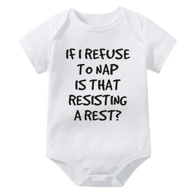 If I Refuse To Nap Is That Resisting A Rest Onesie