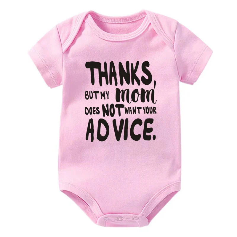 Thanks, But My Mom Does Not Want Your Advice Onesie
