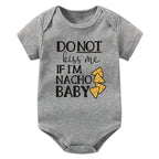 Do Not Kiss Me If I'm Nacho Baby Onesie