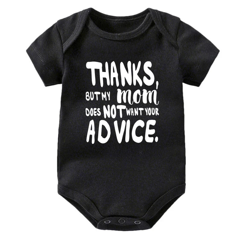 Thanks, But My Mom Does Not Want Your Advice Onesie