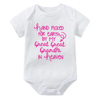 Hand Picked for Earth By My Great Great Grandpa in Heaven Onesie