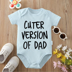 "Cuter Version of Dad" Baby Onesie