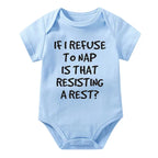 If I Refuse To Nap Is That Resisting A Rest Onesie