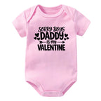 Sorry Boys Daddy Is My Valentine Sorry Girls Mamma Is My Valentine Onesie