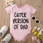 "Cuter Version of Dad" Baby Onesie
