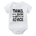 Thanks, But My Mom Does Not Want Your Advice Onesie