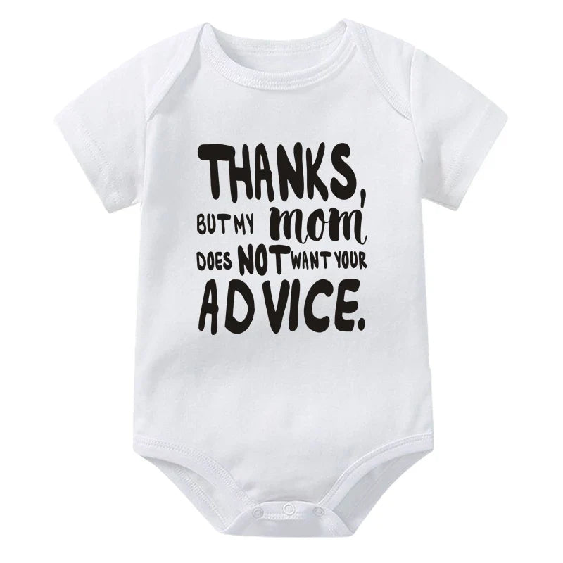 Thanks, But My Mom Does Not Want Your Advice Onesie