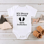 50% Mommy 50% Daddy 100% Perfection Onesie (Multiple Colors)