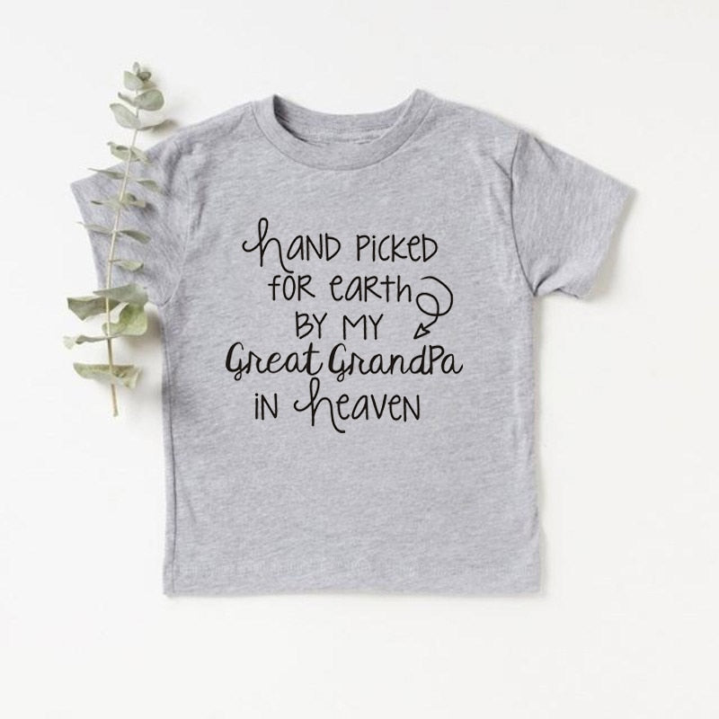 Hand Picked For Earth By My Great Grandpa in Heaven T-shirt