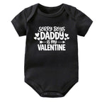 Sorry Boys Daddy Is My Valentine Sorry Girls Mamma Is My Valentine Onesie