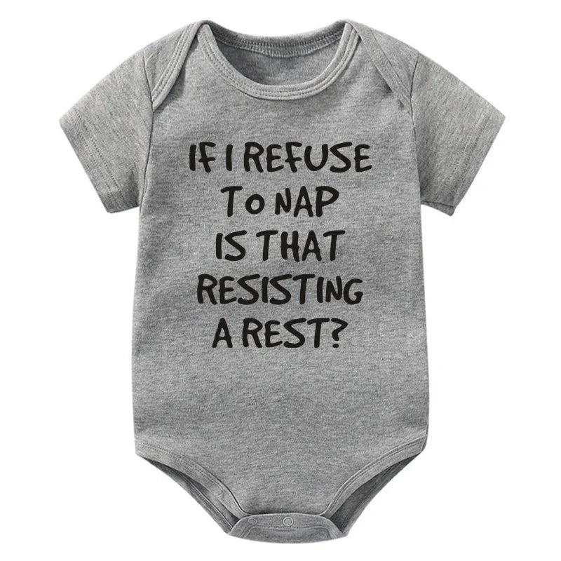If I Refuse To Nap Is That Resisting A Rest Onesie