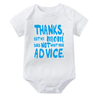 Thanks, But My Mom Does Not Want Your Advice Onesie