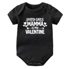 Sorry Boys Daddy Is My Valentine Sorry Girls Mamma Is My Valentine Onesie