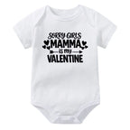 Sorry Boys Daddy Is My Valentine Sorry Girls Mamma Is My Valentine Onesie