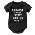 If I Refuse To Nap Is That Resisting A Rest Onesie