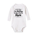 If You Think I'm Awesome You Should Meet My Uncle Onesie