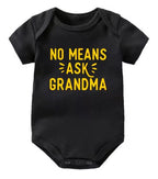 No Means Ask Grandma Onesie