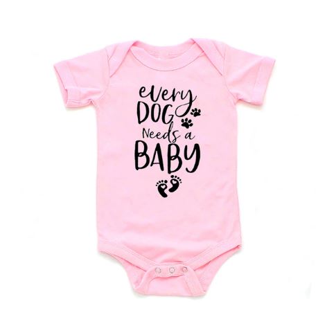 Every Dog Needs a Baby Onesie