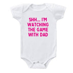 Dad and I are Watching the Game Onesie (Multiple Colors)