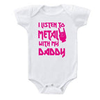 I Listen to Metal with My Daddy or Mommy Onesie (Multiple Colors)