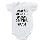 Mom is the Best Onesie (Multiple Colors)