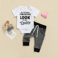 Of Course I'm Cute! Look at My Daddy Outfit