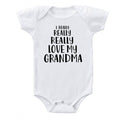 I Really Love My Grandma Onesie