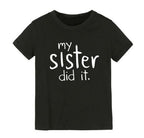 Matching Sibling My Brother or Sister Did It Onesie & T-shirt